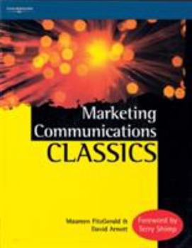 Paperback Marketing Communications Classics: An International Collection of Classic and Contemporary Papers Book