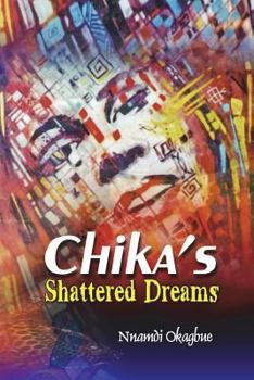 Paperback Chika's: Shattered Dreams Book