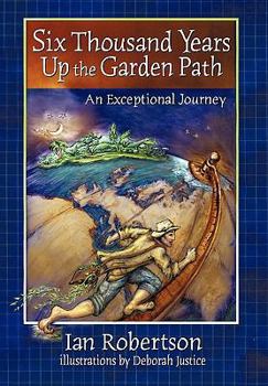 Hardcover Six Thousand Years Up the Garden Path Book