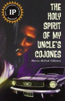 Paperback The Holy Spirit of My Uncle's: Cojones Book