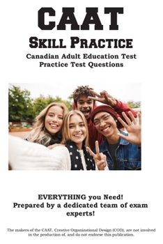 Paperback CAAT Skill Practice: Canadian Adult Education Test Practice Test Questions Book