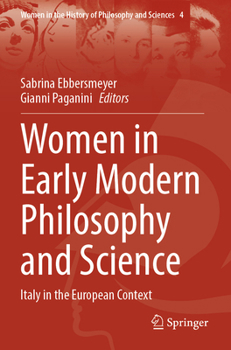 Paperback Women, Philosophy and Science: Italy and Early Modern Europe Book