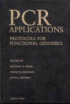 Hardcover PCR Applications: Protocols for Functional Genomics Book