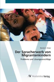 Paperback Der Spracherwerb von Migrantenkindern [German] Book