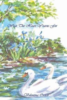 Paperback What The Heart Yearns For Book