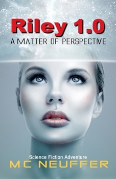 Riley 1.0 - A Matter of Perspective