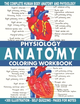 Paperback Physiology And Anatomy Coloring Workbook: A Complete Study Guide ! Book