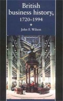 Paperback British Business History, 1720-1994 Book