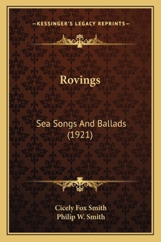 Paperback Rovings: Sea Songs And Ballads (1921) Book