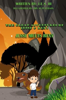 Paperback Jesse And Rexy: Jesse Meets Rexy Book