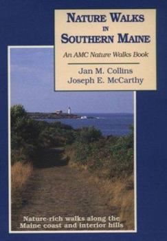 Paperback Nature Walks in Southern Maine: An AMC Nature Walks Book: Nature-Rich Walks Along... Book