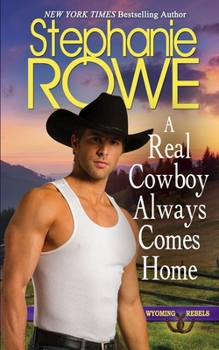 Paperback A Real Cowboy Always Comes Home Book