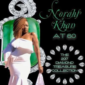 Paperback Norahs Khan at 60: The 2017 Diamond Treasure Collection Book