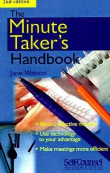 Paperback The Minute Taker's Handbook (Self-Counsel Reference Series) Book