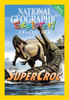 Paperback Explorer Books (Pioneer Science: Animals): Supercroc Book