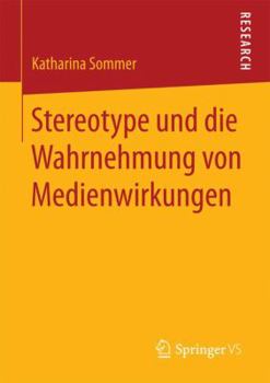 Paperback Stereotype Und Die Wahrnehmung Von Medienwirkungen [German] Book