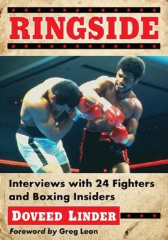 Paperback Ringside: Interviews with 24 Fighters and Boxing Insiders Book