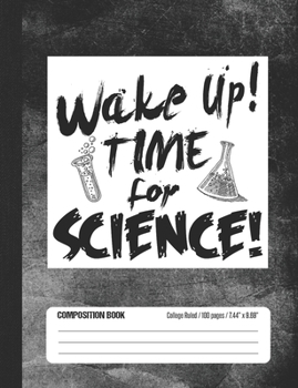 Paperback Wake Up! Time for Science! Composition Book: Student College Ruled Notebook Book