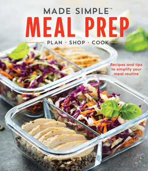 Hardcover Made Simple Meal Prep: Plan - Shop - Cook. Recipes and Tips to Simplify Your Meal Routine Book
