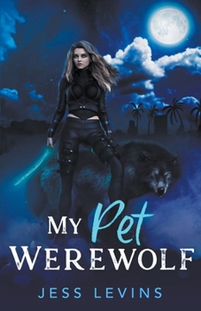Paperback My Pet Werewolf Book