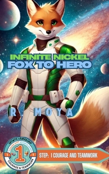 Hardcover Infinite Nickel: Fox to Hero Book
