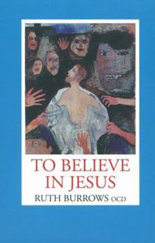 Paperback To Believe in Jesus Book