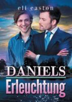 The Enlightenment of Daniel - Book #2 of the Sex in Seattle 