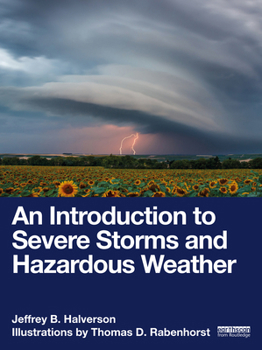 Paperback An Introduction to Severe Storms and Hazardous Weather Book