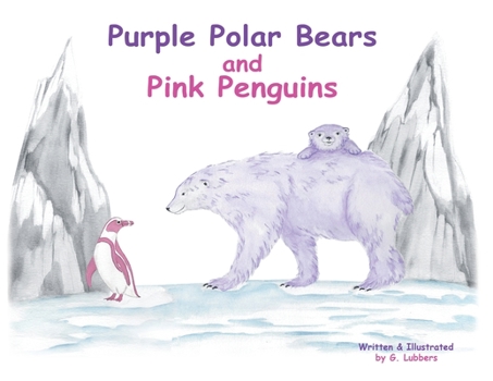 Paperback Purple Polar Bears and Pink Penguins Book