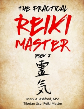 Paperback The Practical Reiki Master - Book 2 Book