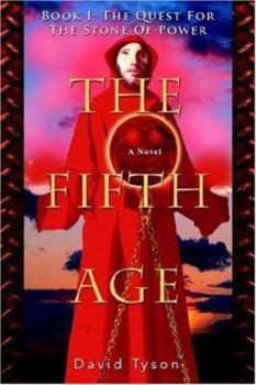 Paperback The Fifth Age: Book I: The Quest For The Stone Of Power Book