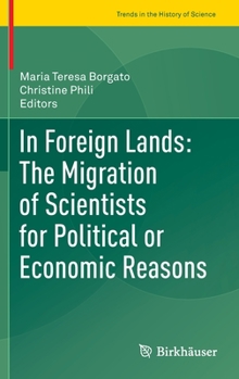 Hardcover In Foreign Lands: The Migration of Scientists for Political or Economic Reasons Book