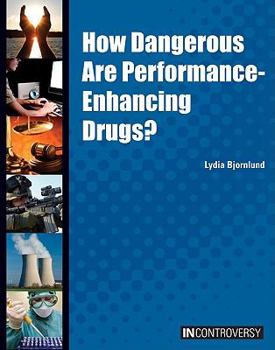 Library Binding How Dangerous Are Performance-Enhancing Drugs? Book