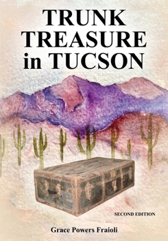 Paperback Trunk Treasure in Tucson: Journey of Discovery Book
