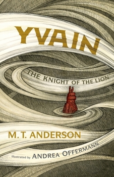 Hardcover Yvain: The Knight of the Lion Book