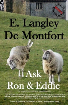 Ask Ron & Eddie: An Incidental Account of an Insignificant Life