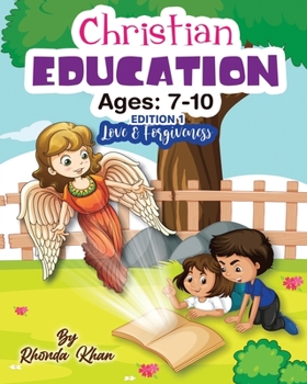 Paperback Christian Education- Edition 1 (Ages 7-10): Love and forgiveness Book
