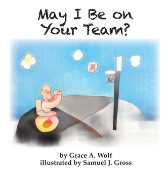 Hardcover May I Be on Your Team Book