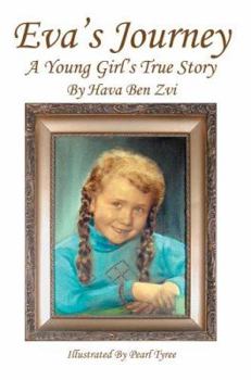 Paperback Eva's Journey: A Young Girl's True Story Book