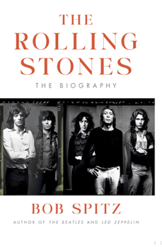The Rolling Stones: The Biography