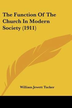 Paperback The Function Of The Church In Modern Society (1911) Book