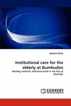 Paperback Institutional Care for the Elderly at Bumhudzo Book