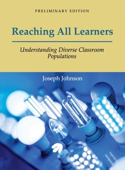 Hardcover Reaching All Learners: Understanding Diverse Classroom Populations Book