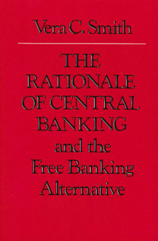 The Rationale of Central Banking