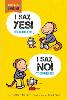 Hardcover I Say Yes! I Say No! Book