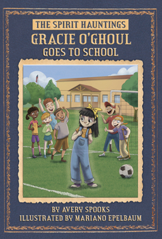 Library Binding Gracie O'Ghoul Goes to School Book