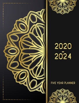 5 Year Planner 2020 - 2024: Golden Bloom 5 Year Planner Calendar Book 2020-2024 Size 8.5 x 11 Inch, 60 Months Calendar, 5 Year Appointment Calendar, Business Planners, Agenda Schedule Organizer Logboo
