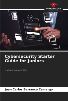 Paperback Cybersecurity Starter Guide for Juniors Book