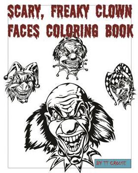 Paperback Scary, Freaky Clown Faces Coloring Book