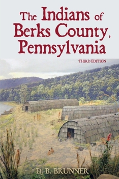 Paperback The Indians of Berks County, Pennsylvania Book